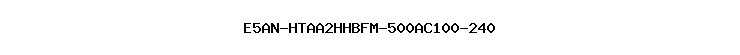 E5AN-HTAA2HHBFM-500AC100-240