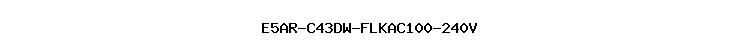 E5AR-C43DW-FLKAC100-240V