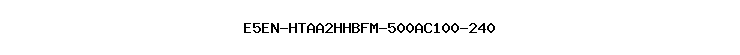 E5EN-HTAA2HHBFM-500AC100-240