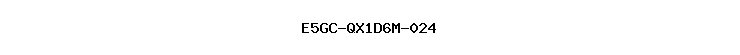 E5GC-QX1D6M-024