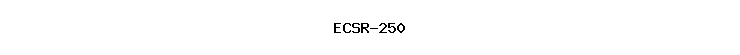 ECSR-250