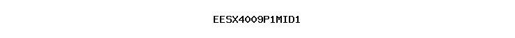 EESX4009P1MID1