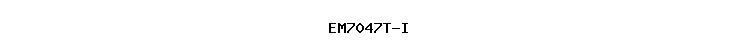 EM7047T-I