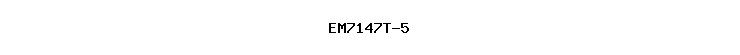 EM7147T-5