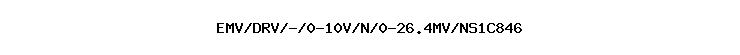 EMV/DRV/-/0-10V/N/0-26.4MV//NS1C846