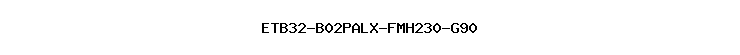 ETB32-B02PALX-FMH230-G90