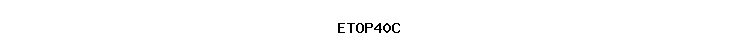 ETOP40C
