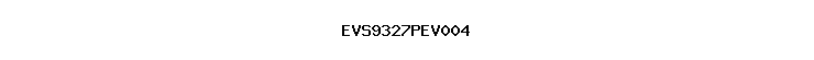 EVS9327PEV004