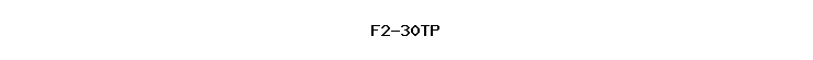 F2-30TP