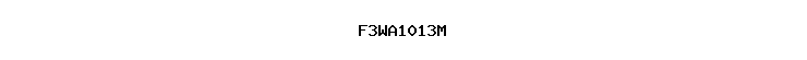 F3WA1013M