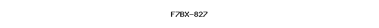 F7BX-827