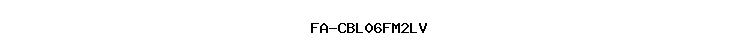 FA-CBL06FM2LV