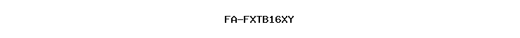 FA-FXTB16XY