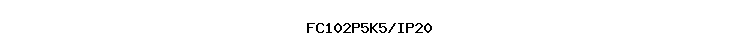 FC102P5K5/IP20
