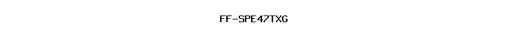 FF-SPE47TXG