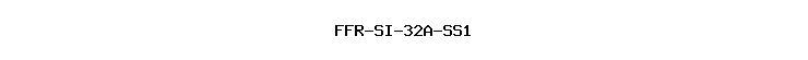 FFR-SI-32A-SS1