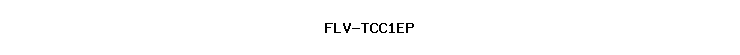 FLV-TCC1EP
