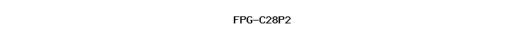 FPG-C28P2