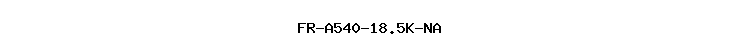 FR-A540-18.5K-NA