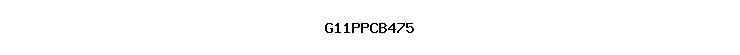 G11PPCB475