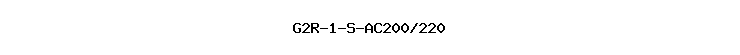G2R-1-S-AC200/220