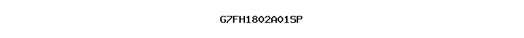 G7FH1802A01SP