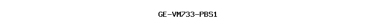 GE-VM733-PBS1