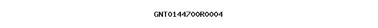 GNT0144700R0004