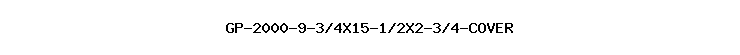GP-2000-9-3/4X15-1/2X2-3/4-COVER