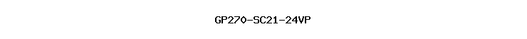 GP270-SC21-24VP