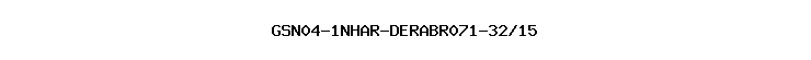 GSN04-1NHAR-DERABR071-32/15