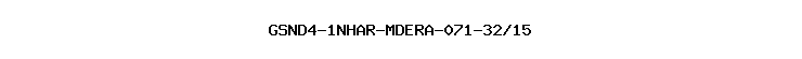 GSND4-1NHAR-MDERA-071-32/15
