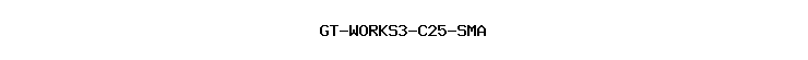 GT-WORKS3-C25-SMA