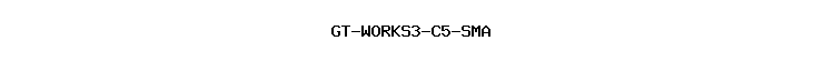 GT-WORKS3-C5-SMA