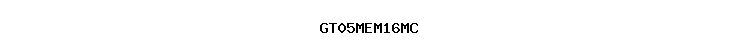 GT05MEM16MC