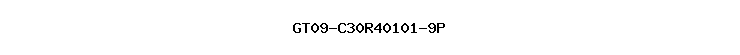 GT09-C30R40101-9P