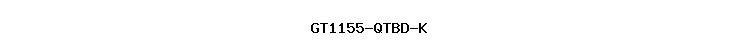 GT1155-QTBD-K