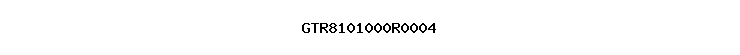 GTR8101000R0004