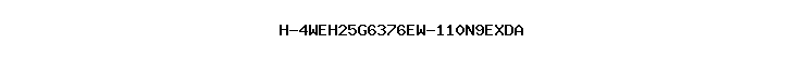 H-4WEH25G6376EW-110N9EXDA