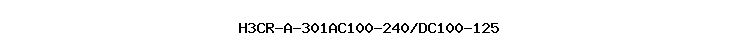 H3CR-A-301AC100-240/DC100-125