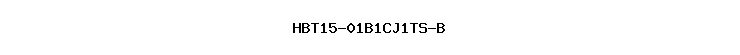 HBT15-01B1CJ1TS-B