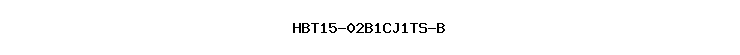 HBT15-02B1CJ1TS-B