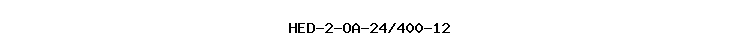 HED-2-OA-24/400-12