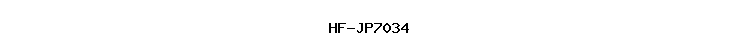 HF-JP7034