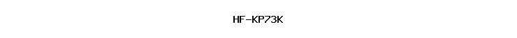 HF-KP73K