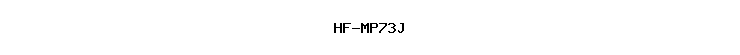 HF-MP73J