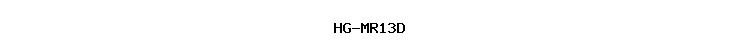 HG-MR13D