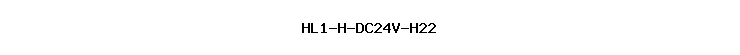 HL1-H-DC24V-H22