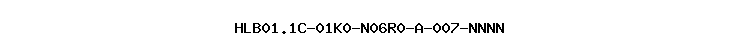 HLB01.1C-01K0-N06R0-A-007-NNNN