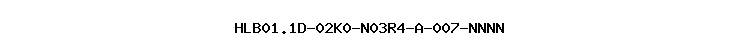 HLB01.1D-02K0-N03R4-A-007-NNNN